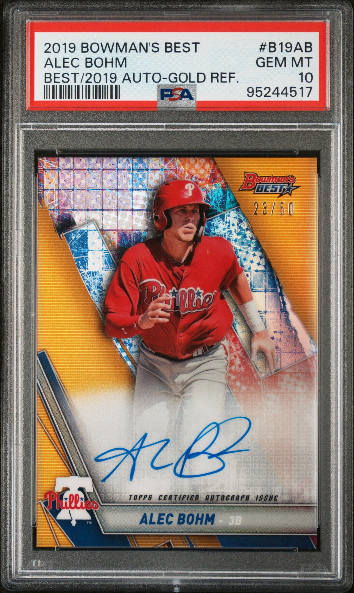 2019 Bowman'S Best Best Of 2019 Autographs #B19AB Alec Bohm Gold Ref. PSA 10